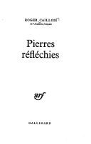 Pierres réfléchies – Roger Caillois – 2002