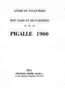 Pigalle 1900 – André de Fouquières – 1977