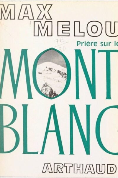 Prière sur le Mont Blanc – Max Melou – 1978