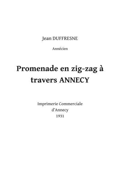Promenade en zig-zag à travers Annecy – Jean Duffresne – 1982
