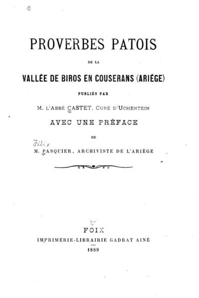 Proverbes patois de la vallée de Biros en Couserans (Ariège) – Guillaume Pierre Jacques Castet – 1934
