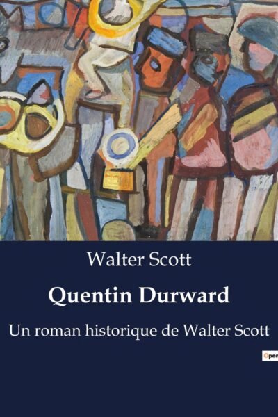 Quentin Durward – Walter Scott – 1858