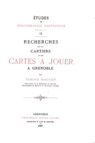 Recherches sur les cartiers et les cartes à jouer à Grenoble – Edmond Maignien – 1887