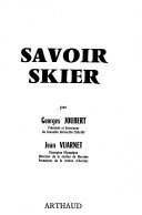 Savoir skier – Georges Joubert, Jean Vuarnet – 1984