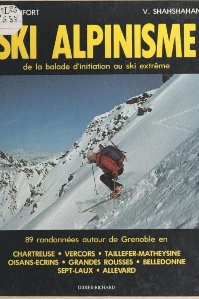 Ski alpinisme – Jean-Pierre Bonfort, Volodia Shahshahani – 1978