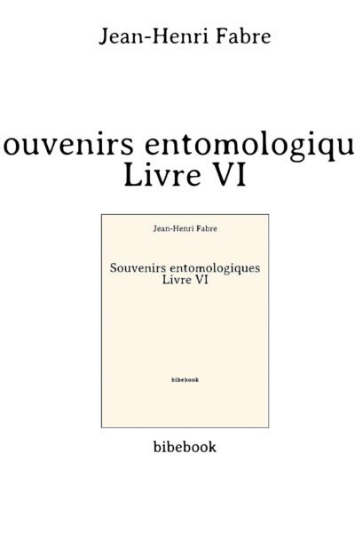 Souvenir entomologie tome 3 – Jean-Henri Fabre – 1973