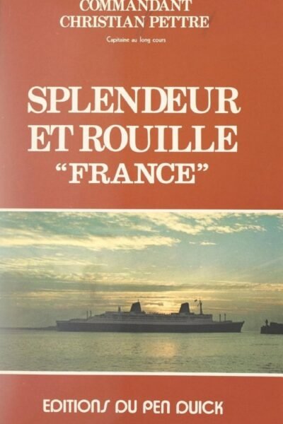 Splendeur et rouille, “France” – Christian Pettre – 1966