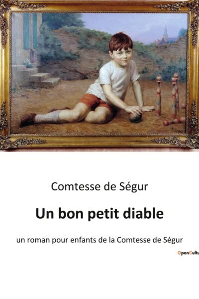 Un bon petit diable – Comtesse de Ségur – 1926