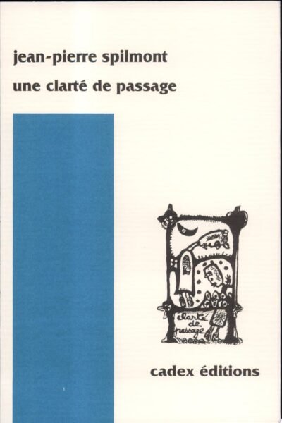 Une clarté de passage – Jean-Pierre Spilmont – 1932