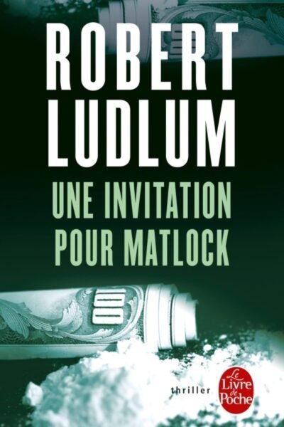 Une invitation pour Matlock – Robert Ludlum – 1995