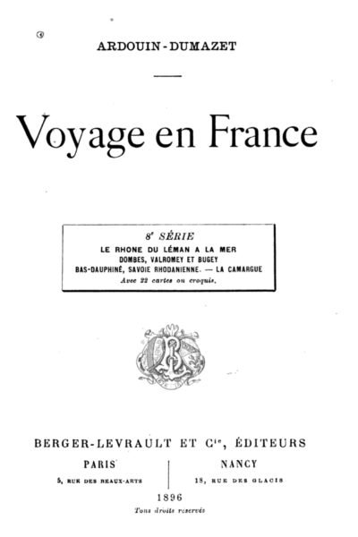 Voyage en France – Victor Eugène Ardouin-Dumazet – 1897