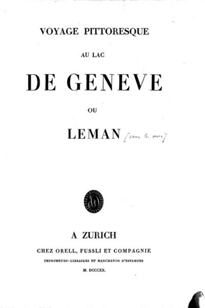 Voyage pittoresque au lac de Genève ou Léman – Wetzel – 1842
