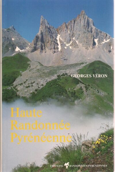 Haute randonnée pyrénéenne – VERON Georges – 1991