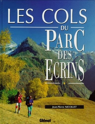 Les Cols du Parc des Ecrins – Jean-Pierre Nicollet – 1976