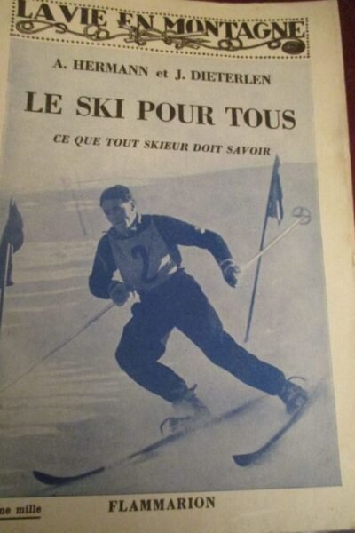 Le ski pour tous – HERMANN/DIETERLEN André/Jacques – 1936