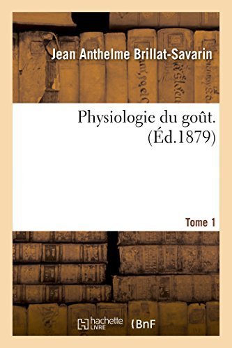 Physiologie Du Gout – Jean Anthelme Brillat-Savarin – 1992