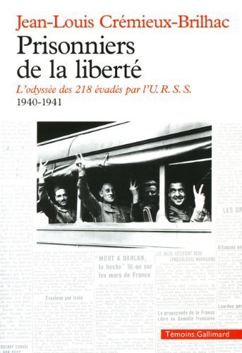 Prisonniers de la liberté – Jean-Louis Crémieux-Brilhac