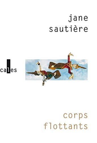 Corps flottants – Jane Sautière – 2022