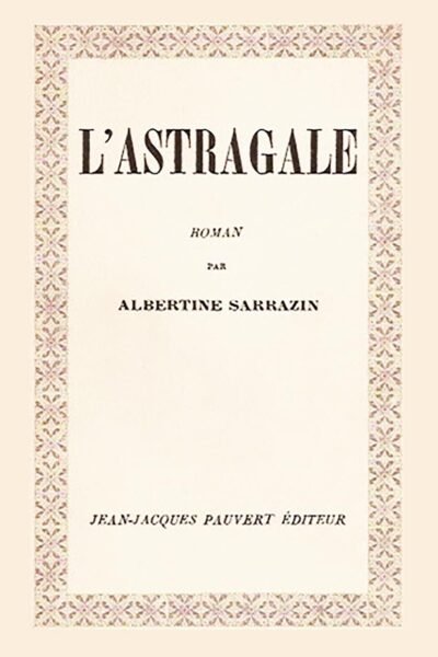 L’astragale – Albertine Sarrazin – 1997
