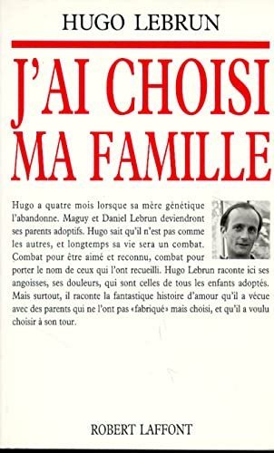 J’ai choisi ma famille – Hugo Lebrun – 1994
