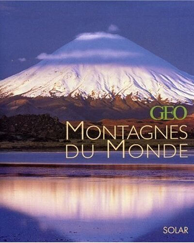 Montagnes du monde – Eve Sivadjian – 2004