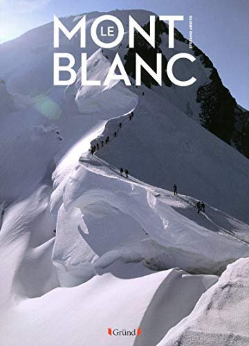 Le Mont Blanc – Stefano Ardito – 1996