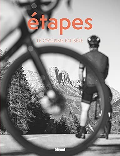 Étape, Le tour de France en Isère – Yves Perret – 2020