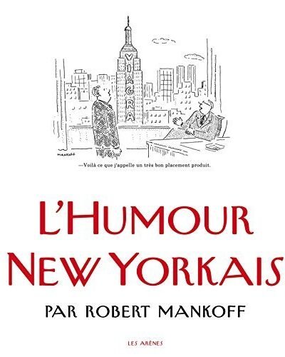 L’humour new-yorkais – Robert Mankoff – 2010