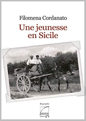 Une jeunesse en Sicile – Filoména Cordanato – 2022