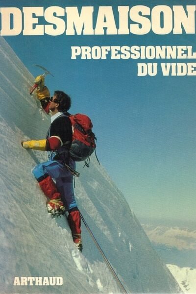 Professionnel du vide – René Desmaison – 1979