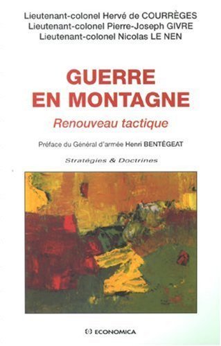 Guerre en montagne – Hervé de Courrèges, Pierre-Joseph Givre, Nicolas Le Nen – 1987