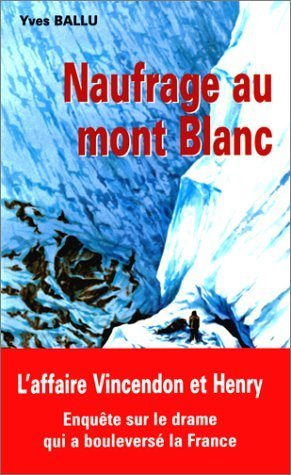 Naufrage au Mont Blanc – Yves Ballu – 1984
