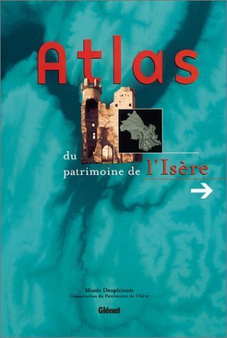 Atlas du patrimoine de l’Isère – Chantal Mazard – 1936