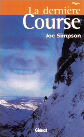 La dernière course – Joe Simpson – 2003