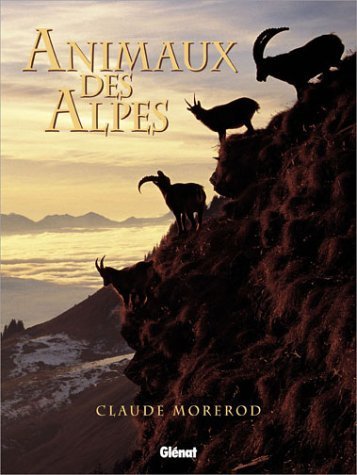 Animaux des Alpes – Claude Morerod – 2003