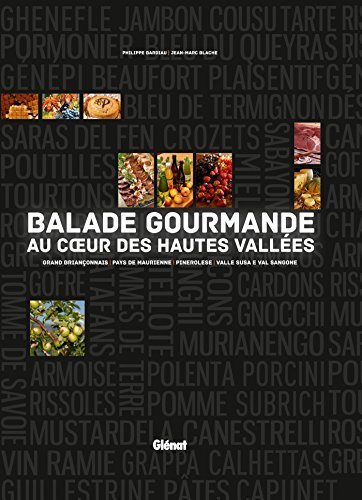 Balade gourmande au coeur des Hautes Vallées – Philippe Bardiau, Jean-Marc Blache