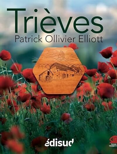 Le Trièves – Patrick Ollivier-Elliott – 2013