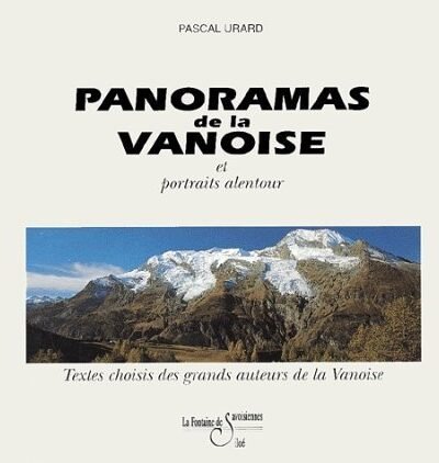 Panoramas de la Vanoise et portraits alentour – Pascal Urard – 1996