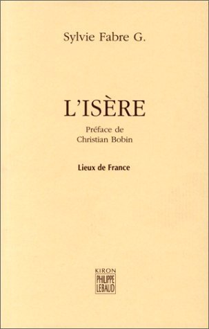 L’Isère – Sylvie Fabre G. – 1999
