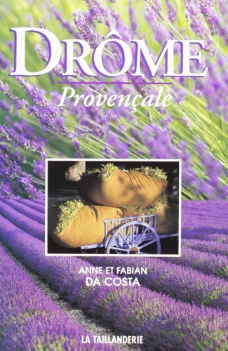 Drôme provençale – Anne Da Costa, Fabian Da Costa – 1990