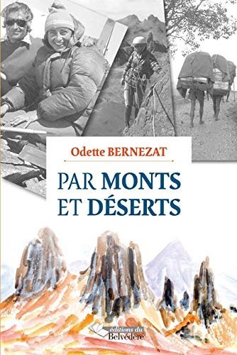 Par monts et déserts – Odette Bernezat – 1985