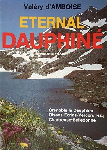 Dauphiné éternel – Valéry d’ Amboise – 1980