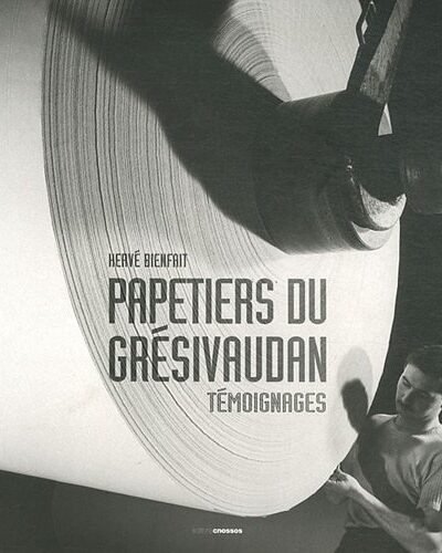 Papetiers du Grésivaudan – Hervé Bienfait – 1970