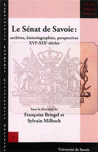 Le Sénat de Savoie – Françoise Briegel, Sylvain Milbach – 1981