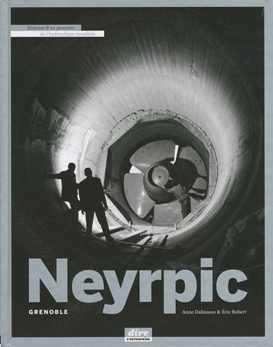 Neyrpic, Grenoble – Anne Dalmasso, Éric Robert – 1947