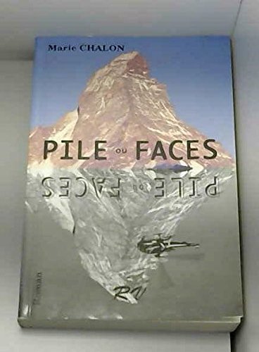 Pile ou faces – Marie Chalon – 2007