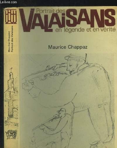 Portrait des Valaisans en légende et en vérité – Maurice Chappaz – 1986