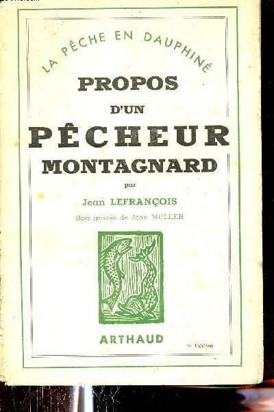 Propos d’un pêcheur montagnard – Jean Lefrançois – 1987