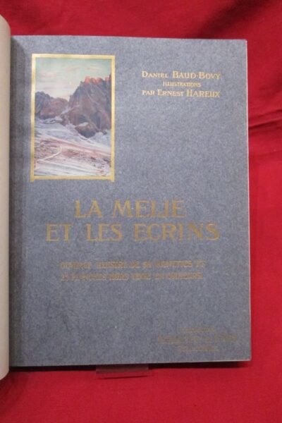 La Meije et les Ecrins – Illustrations par Ernest Hareux – Daniel  Baud-Bovy- 1908
