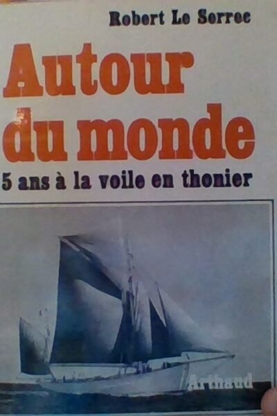 Autour du mode 5 ans à la voile en thonier – Collection Mer – LE SERREC Robert – 1967